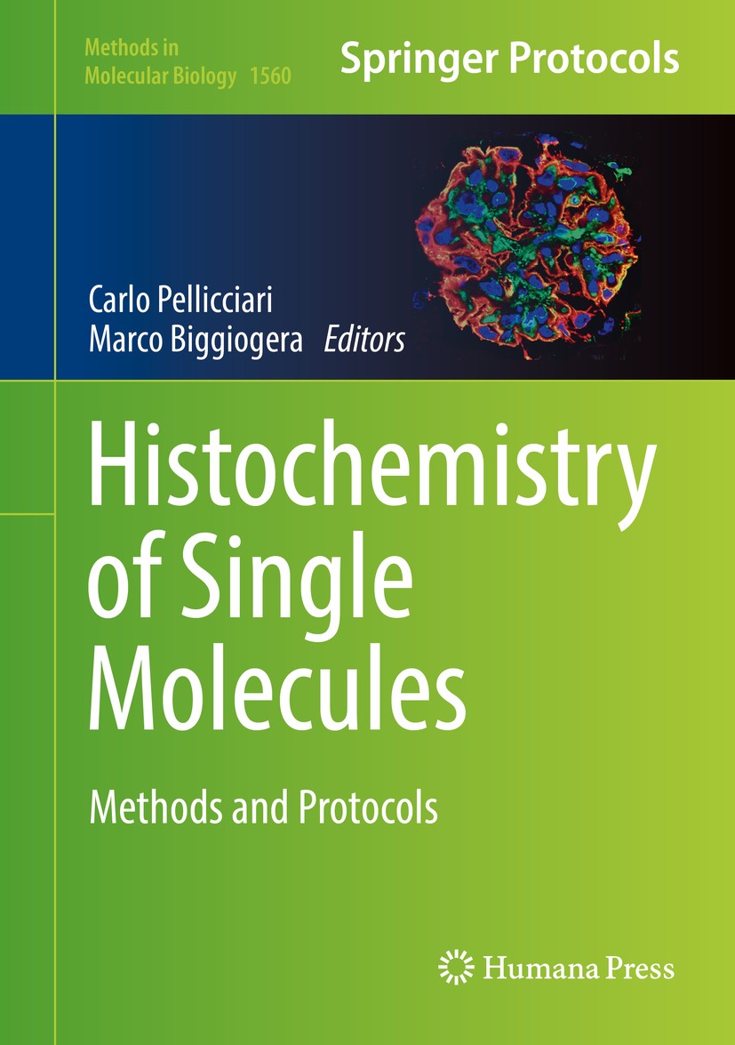 Titlebook: Histochemistry of Single Molecules; Methods and Protocol Carlo Pellicciari,Marco Biggiogera Book 2017 The Editor(s) (if applicable) and The Titlebook: Histochemistry of Single Molecules; Methods and Protocol Carlo Pellicciari,Marco Biggiogera Book 2017 The Editor(s) (if applicable) and The