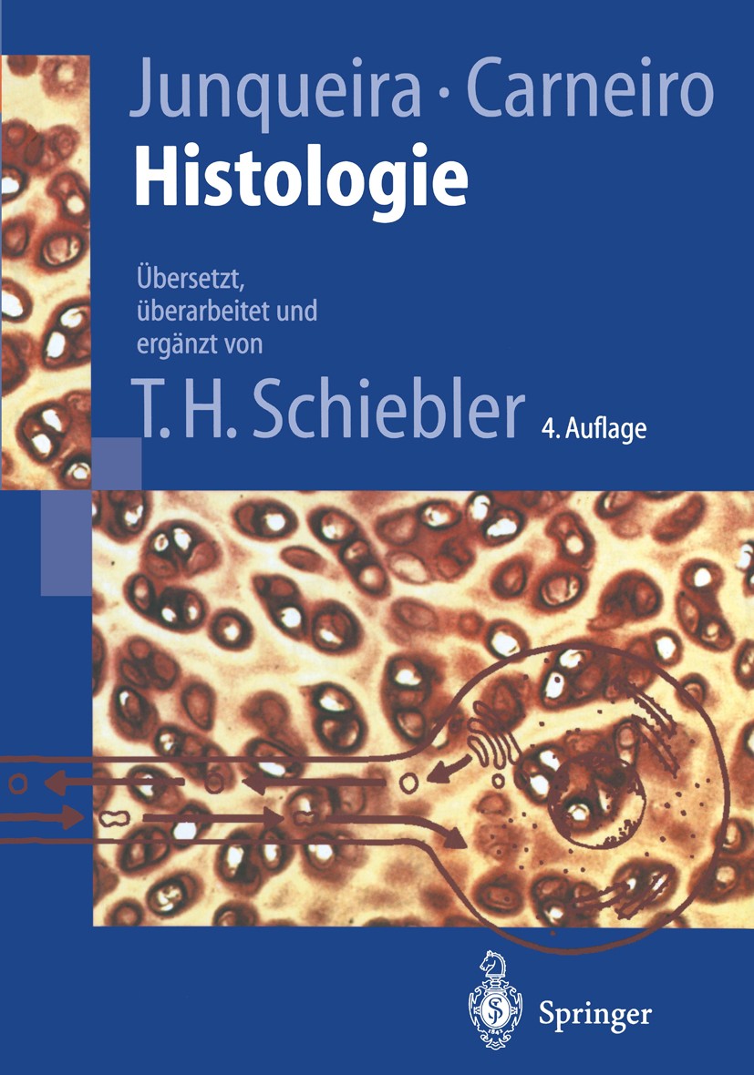 Titlebook: Histologie; Zytologie, Histologi L. C. Junqueira,J. Carneiro Textbook 1996Latest edition Springer-Verlag Berlin Heidelberg 1996 Anatomie.Hi Titlebook: Histologie; Zytologie, Histologi L. C. Junqueira,J. Carneiro Textbook 1996Latest edition Springer-Verlag Berlin Heidelberg 1996 Anatomie.Hi