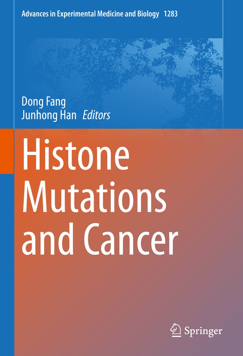 Titlebook: Histone Mutations and Cancer; Dong Fang,Junhong Han Book 2021 The Editor(s) (if applicable) and The Author(s), under exclusive license to Titlebook: Histone Mutations and Cancer; Dong Fang,Junhong Han Book 2021 The Editor(s) (if applicable) and The Author(s), under exclusive license to
