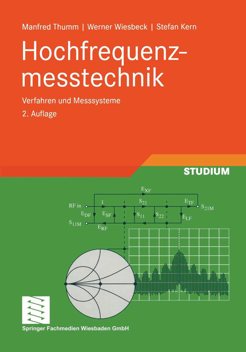 Titlebook: Hochfrequenzmesstechnik; Verfahren und Messsy Manfred Thumm,Werner Wiesbeck,Stefan Kern Textbook 1998Latest edition Vieweg+Teubner Verlag | Titlebook: Hochfrequenzmesstechnik; Verfahren und Messsy Manfred Thumm,Werner Wiesbeck,Stefan Kern Textbook 1998Latest edition Vieweg+Teubner Verlag |