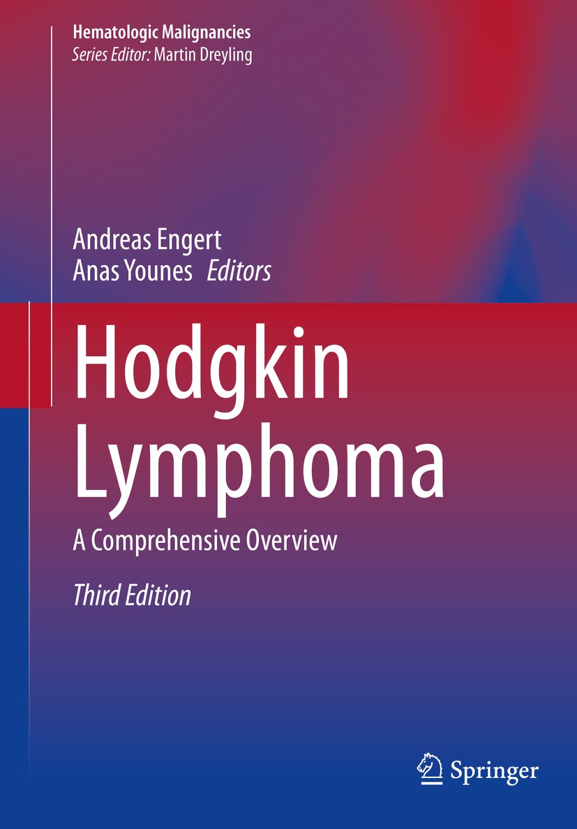 Titlebook: Hodgkin Lymphoma; A Comprehensive Over Andreas Engert,Anas Younes Book 2020Latest edition Springer Nature Switzerland AG 2020 Hodgkin Lymph Titlebook: Hodgkin Lymphoma; A Comprehensive Over Andreas Engert,Anas Younes Book 2020Latest edition Springer Nature Switzerland AG 2020 Hodgkin Lymph