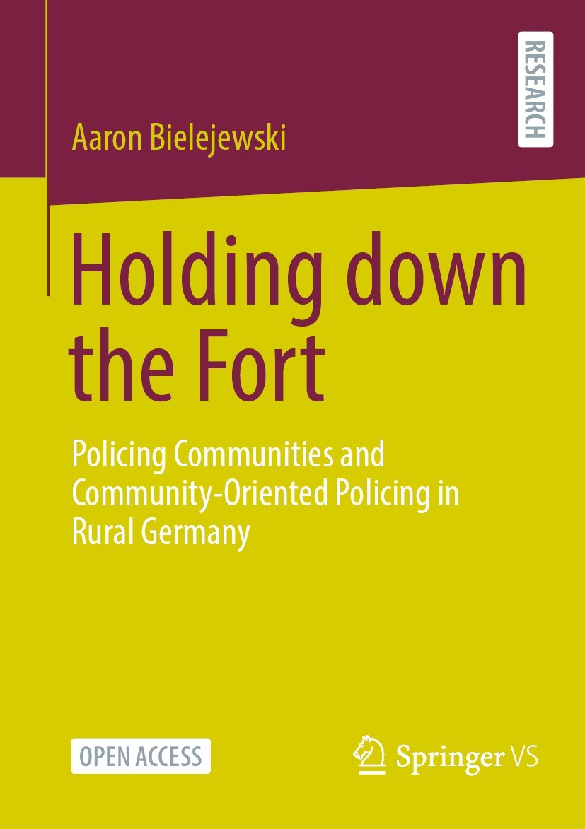 Titlebook: Holding down the Fort; Policing Communities Aaron Bielejewski Book‘‘‘‘‘‘‘‘ 2023 The Editor(s) (if applicable) and The Author(s) 2023 Commun Titlebook: Holding down the Fort; Policing Communities Aaron Bielejewski Book‘‘‘‘‘‘‘‘ 2023 The Editor(s) (if applicable) and The Author(s) 2023 Commun