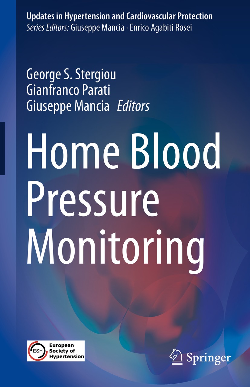 Titlebook: Home Blood Pressure Monitoring; George S. Stergiou,Gianfranco Parati,Giuseppe Manc Book 2020 The Editor(s) (if applicable) and The Author( Titlebook: Home Blood Pressure Monitoring; George S. Stergiou,Gianfranco Parati,Giuseppe Manc Book 2020 The Editor(s) (if applicable) and The Author(
