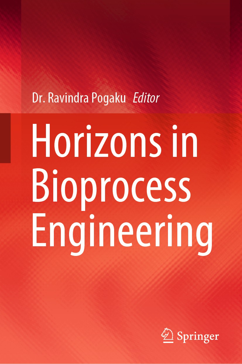 Titlebook: Horizons in Bioprocess Engineering; Ravindra Pogaku Book 2019 Springer Nature Switzerland AG 2019 Bioreactors.Bioprocess synthesis.Biomate Titlebook: Horizons in Bioprocess Engineering; Ravindra Pogaku Book 2019 Springer Nature Switzerland AG 2019 Bioreactors.Bioprocess synthesis.Biomate