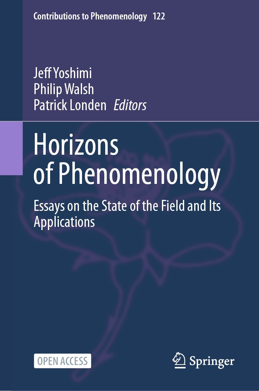 Titlebook: Horizons of Phenomenology; Essays on the State Jeff Yoshimi,Philip Walsh,Patrick Londen Book‘‘‘‘‘‘‘‘ 2023 The Editor(s) (if applicable) an Titlebook: Horizons of Phenomenology; Essays on the State Jeff Yoshimi,Philip Walsh,Patrick Londen Book‘‘‘‘‘‘‘‘ 2023 The Editor(s) (if applicable) an
