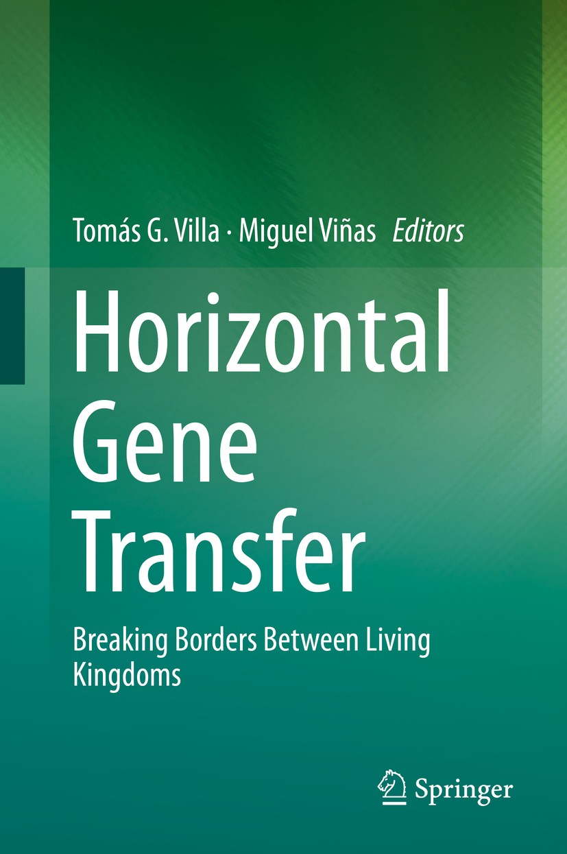 Titlebook: Horizontal Gene Transfer; Breaking Borders Bet Tomás G. Villa,Miguel Viñas Book 2019 Springer Nature Switzerland AG 2019 lateral gene trans Titlebook: Horizontal Gene Transfer; Breaking Borders Bet Tomás G. Villa,Miguel Viñas Book 2019 Springer Nature Switzerland AG 2019 lateral gene trans