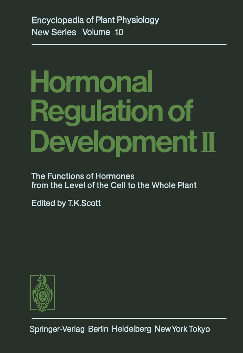 Titlebook: Hormonal Regulation of Development II; The Functions of Hor Tom K. Scott Book 1984 Springer-Verlag Berlin · Heidelberg 1984 development.phy Titlebook: Hormonal Regulation of Development II; The Functions of Hor Tom K. Scott Book 1984 Springer-Verlag Berlin · Heidelberg 1984 development.phy