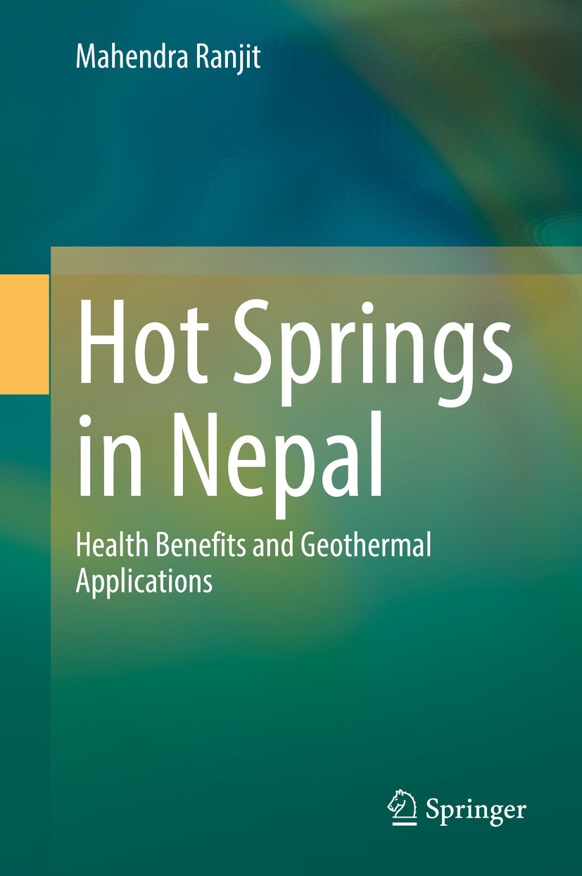 Titlebook: Hot Springs in Nepal; Health Benefits and Mahendra Ranjit Book 2022 The Editor(s) (if applicable) and The Author(s), under exclusive licen Titlebook: Hot Springs in Nepal; Health Benefits and Mahendra Ranjit Book 2022 The Editor(s) (if applicable) and The Author(s), under exclusive licen