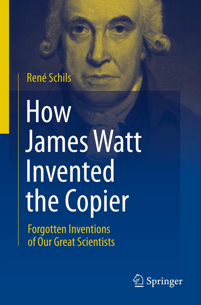 Titlebook: How James Watt Invented the Copier; Forgotten Inventions René Schils Book 2012 Springer Science+Business Media, LLC 2012 Darwin earthworms. Titlebook: How James Watt Invented the Copier; Forgotten Inventions René Schils Book 2012 Springer Science+Business Media, LLC 2012 Darwin earthworms.