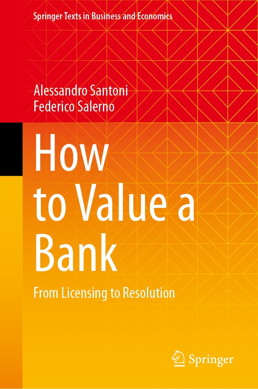 Titlebook: How to Value a Bank; From Licensing to Re Alessandro Santoni,Federico Salerno Textbook 2023 The Editor(s) (if applicable) and The Author(s) Titlebook: How to Value a Bank; From Licensing to Re Alessandro Santoni,Federico Salerno Textbook 2023 The Editor(s) (if applicable) and The Author(s)