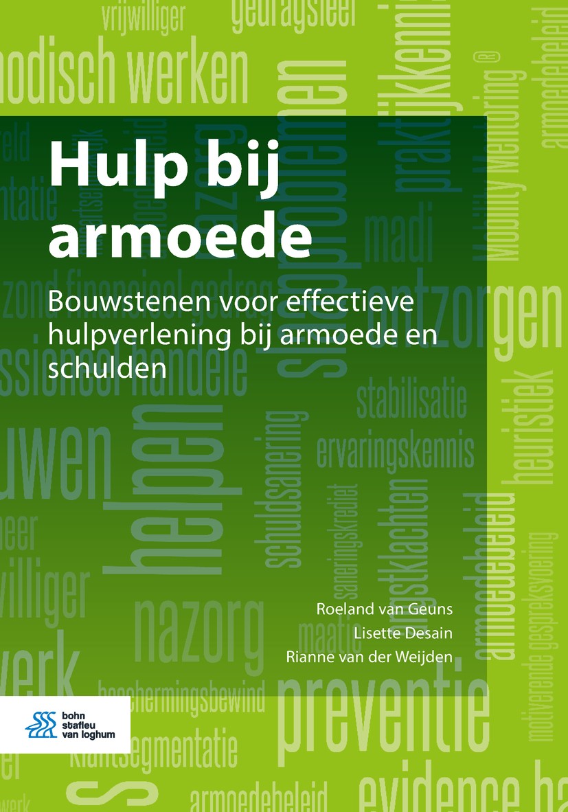 Titlebook: Hulp bij armoede; Bouwstenen voor effe Roeland van Geuns,Lisette Desain,Rianne van der We Book 2019Latest edition Crown 2019 Armoede.Schuld Titlebook: Hulp bij armoede; Bouwstenen voor effe Roeland van Geuns,Lisette Desain,Rianne van der We Book 2019Latest edition Crown 2019 Armoede.Schuld