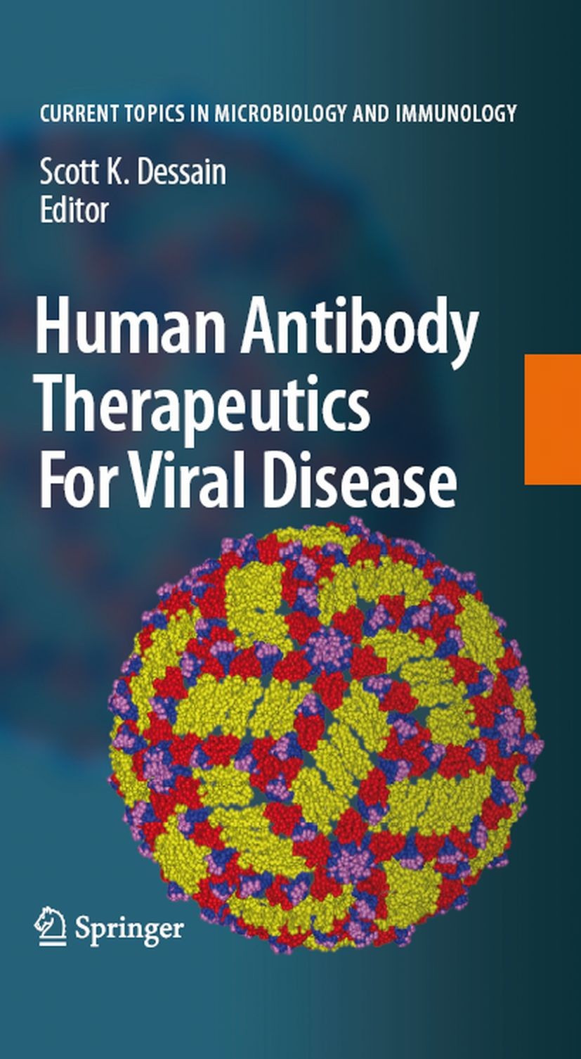 Titlebook: Human Antibody Therapeutics For Viral Disease; Scott K. Dessain Book 2008 The Editor(s) (if applicable) and The Author(s), under exclusive Titlebook: Human Antibody Therapeutics For Viral Disease; Scott K. Dessain Book 2008 The Editor(s) (if applicable) and The Author(s), under exclusive