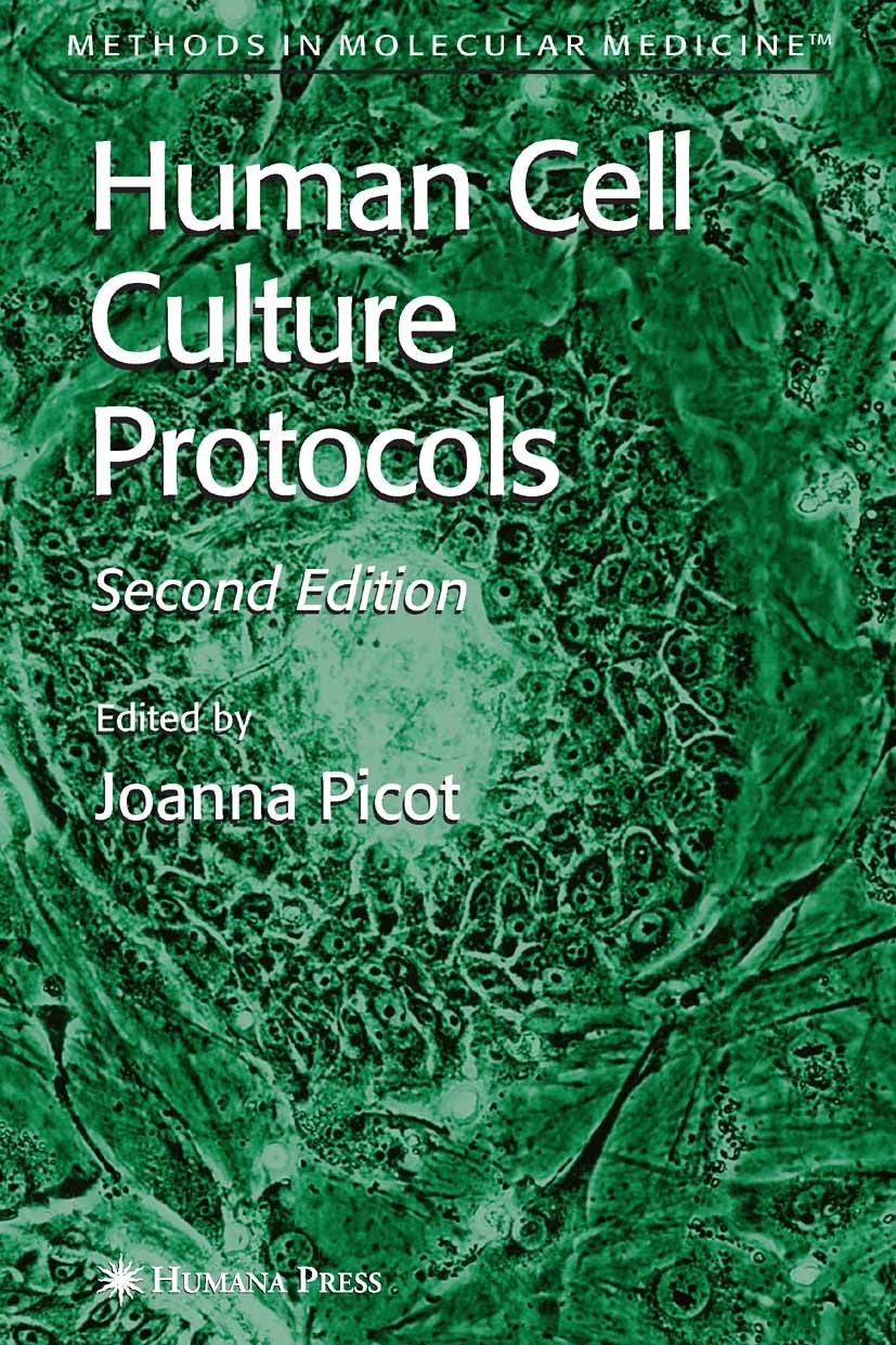 Titlebook: Human Cell Culture Protocols; Joanna Picot Book 2005Latest edition Humana Press 2005 genes.phorbol ester.regulation.reproducible technique Titlebook: Human Cell Culture Protocols; Joanna Picot Book 2005Latest edition Humana Press 2005 genes.phorbol ester.regulation.reproducible technique