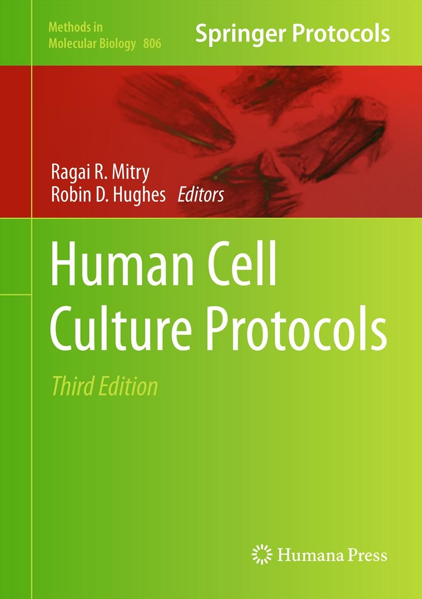 Titlebook: Human Cell Culture Protocols; Ragai R. Mitry,Robin D. Hughes Book 2012Latest edition Springer Science+Business Media, LLC 2012 Biocompatib Titlebook: Human Cell Culture Protocols; Ragai R. Mitry,Robin D. Hughes Book 2012Latest edition Springer Science+Business Media, LLC 2012 Biocompatib