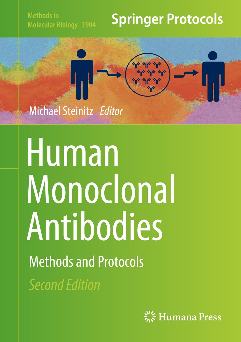 Titlebook: Human Monoclonal Antibodies; Methods and Protocol Michael Steinitz Book 2019Latest edition Springer Science+Business Media, LLC, part of Sp Titlebook: Human Monoclonal Antibodies; Methods and Protocol Michael Steinitz Book 2019Latest edition Springer Science+Business Media, LLC, part of Sp