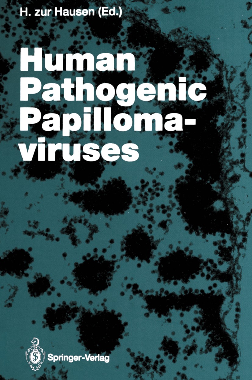 Titlebook: Human Pathogenic Papillomaviruses; Harald Hausen Book 1994 The Editor(s) (if applicable) and The Author(s), under exclusive license to Spr Titlebook: Human Pathogenic Papillomaviruses; Harald Hausen Book 1994 The Editor(s) (if applicable) and The Author(s), under exclusive license to Spr