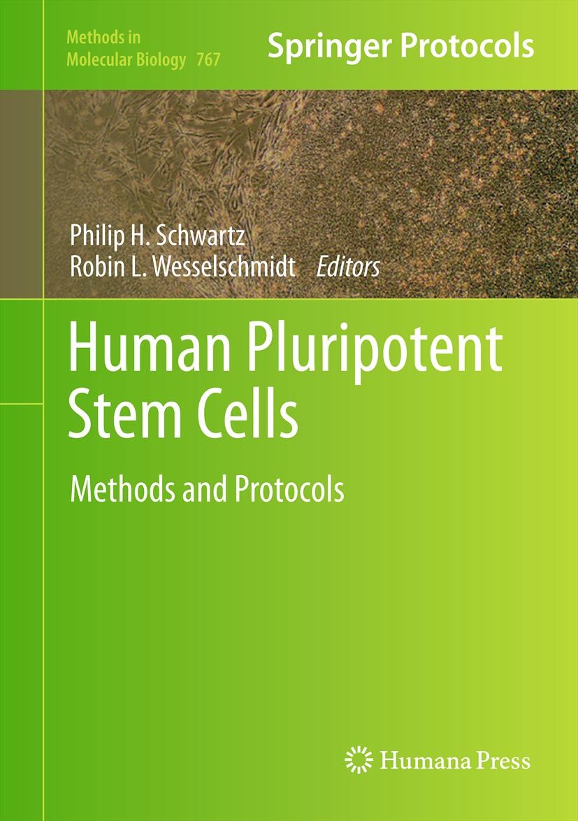 Titlebook: Human Pluripotent Stem Cells; Methods and Protocol Philip H. Schwartz,Robin L. Wesselschmidt Book 2011 Springer Science+Business Media, LLC Titlebook: Human Pluripotent Stem Cells; Methods and Protocol Philip H. Schwartz,Robin L. Wesselschmidt Book 2011 Springer Science+Business Media, LLC
