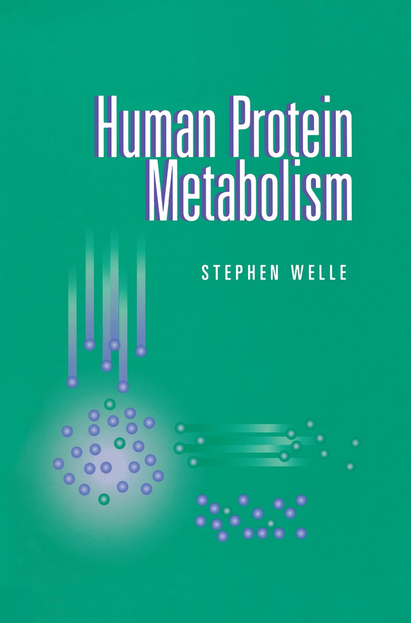 Titlebook: Human Protein Metabolism; Stephen Welle Book 1999 Springer-Verlag New York Inc. 1999 AIDS.Amino acid.HIV.Oxidation.biochemistry.influence. Titlebook: Human Protein Metabolism; Stephen Welle Book 1999 Springer-Verlag New York Inc. 1999 AIDS.Amino acid.HIV.Oxidation.biochemistry.influence.