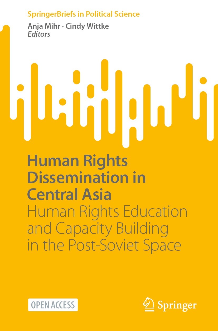 Titlebook: Human Rights Dissemination in Central Asia; Human Rights Educati Anja Mihr,Cindy Wittke Book‘‘‘‘‘‘‘‘ 2023 The Editor(s) (if applicable) and Titlebook: Human Rights Dissemination in Central Asia; Human Rights Educati Anja Mihr,Cindy Wittke Book‘‘‘‘‘‘‘‘ 2023 The Editor(s) (if applicable) and