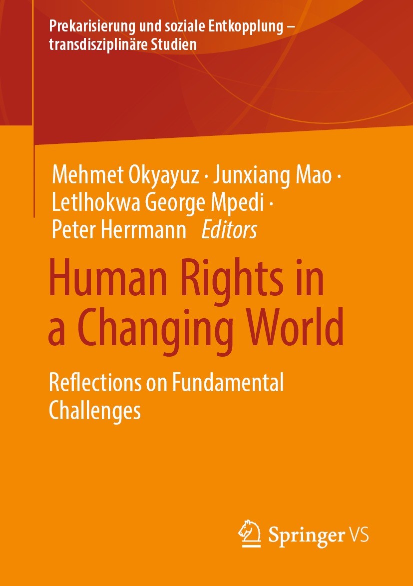 Titlebook: Human Rights in a Changing World; Reflections on Funda Mehmet Okyayuz,Junxiang Mao,Peter Herrmann Book 2023 The Editor(s) (if applicable) a Titlebook: Human Rights in a Changing World; Reflections on Funda Mehmet Okyayuz,Junxiang Mao,Peter Herrmann Book 2023 The Editor(s) (if applicable) a