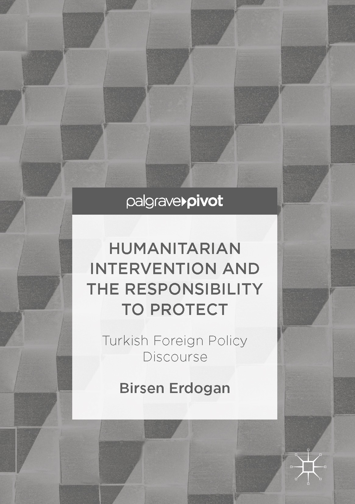 Titlebook: Humanitarian Intervention and the Responsibility to Protect; Turkish Foreign Poli Birsen Erdogan Book 2017 The Editor(s) (if applicable) an Titlebook: Humanitarian Intervention and the Responsibility to Protect; Turkish Foreign Poli Birsen Erdogan Book 2017 The Editor(s) (if applicable) an