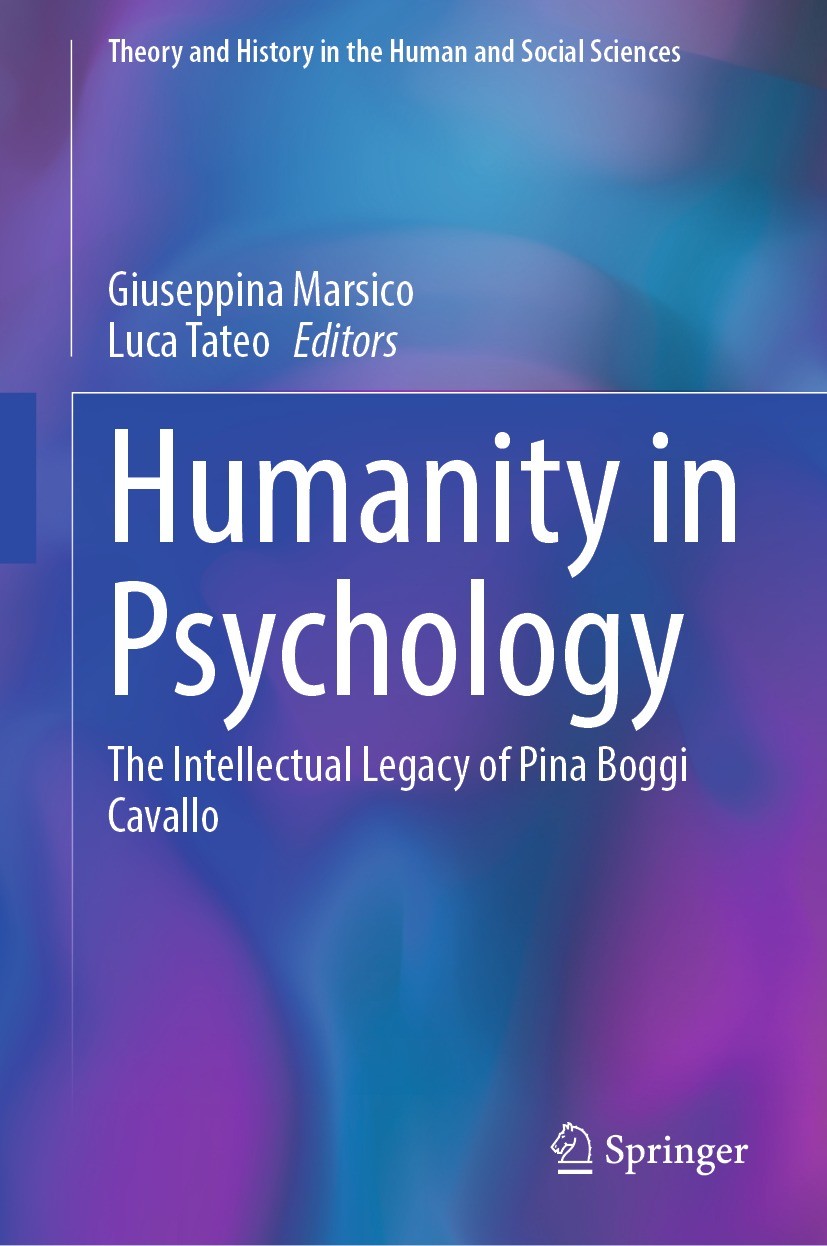 Titlebook: Humanity in Psychology; The Intellectual Leg Giuseppina Marsico,Luca Tateo Book 2023 The Editor(s) (if applicable) and The Author(s), under Titlebook: Humanity in Psychology; The Intellectual Leg Giuseppina Marsico,Luca Tateo Book 2023 The Editor(s) (if applicable) and The Author(s), under