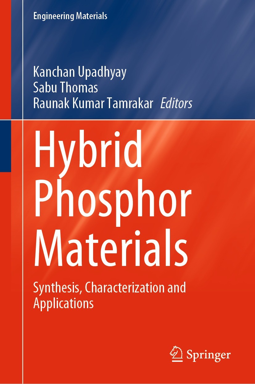 Titlebook: Hybrid Phosphor Materials; Synthesis, Character Kanchan Upadhyay,Sabu Thomas,Raunak Kumar Tamrakar Book 2022 Springer Nature Switzerland AG Titlebook: Hybrid Phosphor Materials; Synthesis, Character Kanchan Upadhyay,Sabu Thomas,Raunak Kumar Tamrakar Book 2022 Springer Nature Switzerland AG