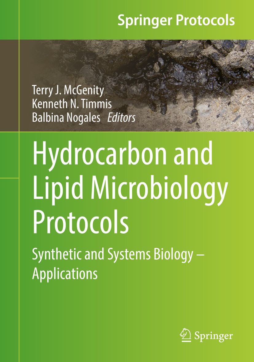 Titlebook: Hydrocarbon and Lipid Microbiology Protocols; Synthetic and System Terry J. McGenity,Kenneth N. Timmis,Balbina Nogale Book 2016 Springer-Ve Titlebook: Hydrocarbon and Lipid Microbiology Protocols; Synthetic and System Terry J. McGenity,Kenneth N. Timmis,Balbina Nogale Book 2016 Springer-Ve