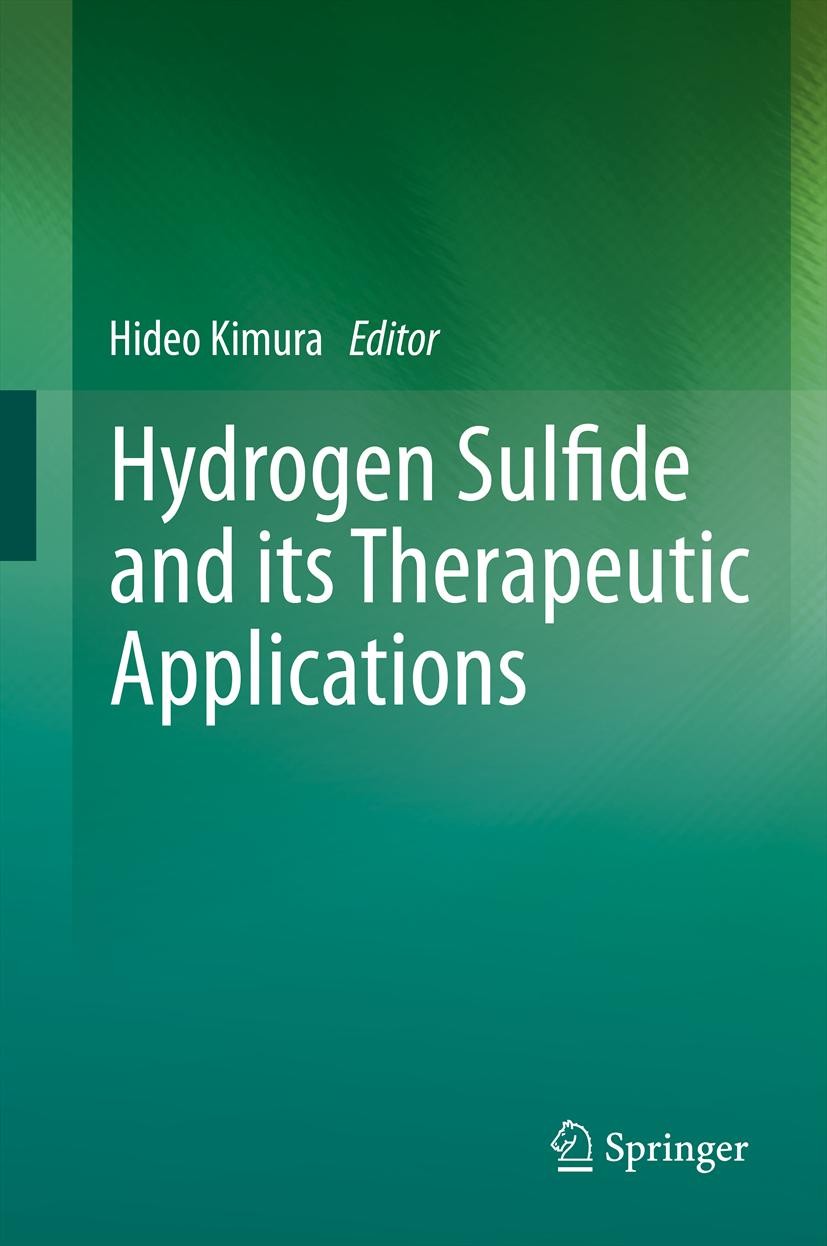 Titlebook: Hydrogen Sulfide and its Therapeutic Applications; Hideo Kimura Book 2013 Springer-Verlag Wien 2013 inflammation.neuromodulation.sulfur me Titlebook: Hydrogen Sulfide and its Therapeutic Applications; Hideo Kimura Book 2013 Springer-Verlag Wien 2013 inflammation.neuromodulation.sulfur me