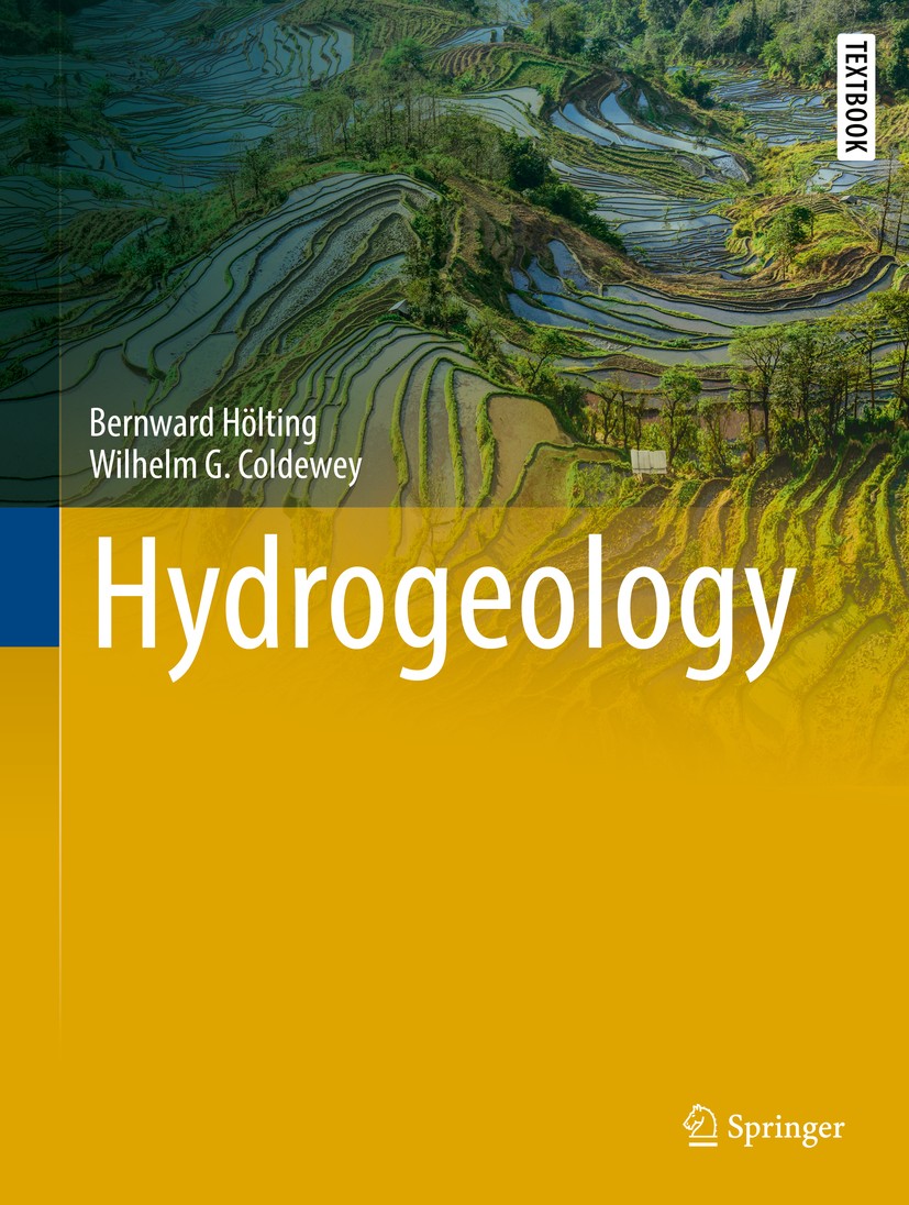 Titlebook: Hydrogeology; Bernward Hölting,Wilhelm G. Coldewey Textbook 2019 Springer-Verlag GmbH Germany, part of Springer Nature 2019 applied geolog Titlebook: Hydrogeology; Bernward Hölting,Wilhelm G. Coldewey Textbook 2019 Springer-Verlag GmbH Germany, part of Springer Nature 2019 applied geolog