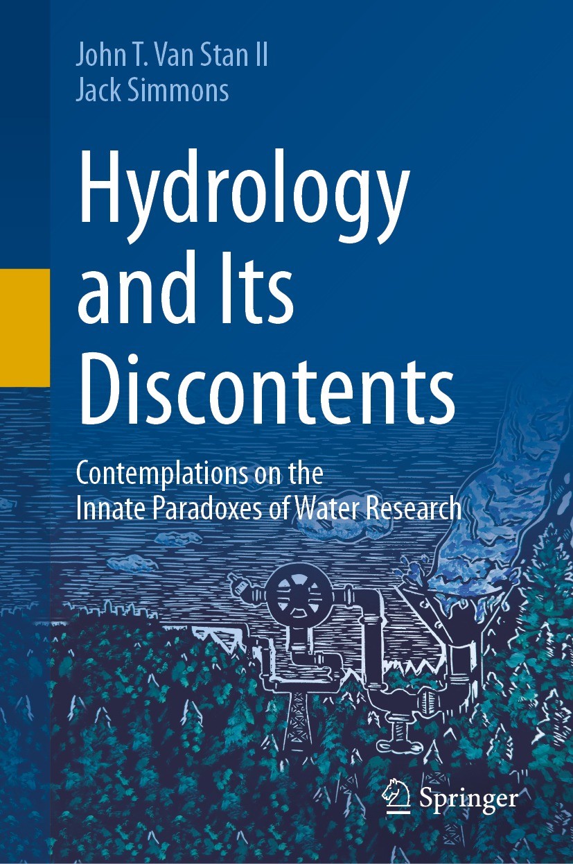 Titlebook: Hydrology and Its Discontents; Contemplations on th John T. Van Stan II,Jack Simmons Book 2024 The Editor(s) (if applicable) and The Author Titlebook: Hydrology and Its Discontents; Contemplations on th John T. Van Stan II,Jack Simmons Book 2024 The Editor(s) (if applicable) and The Author