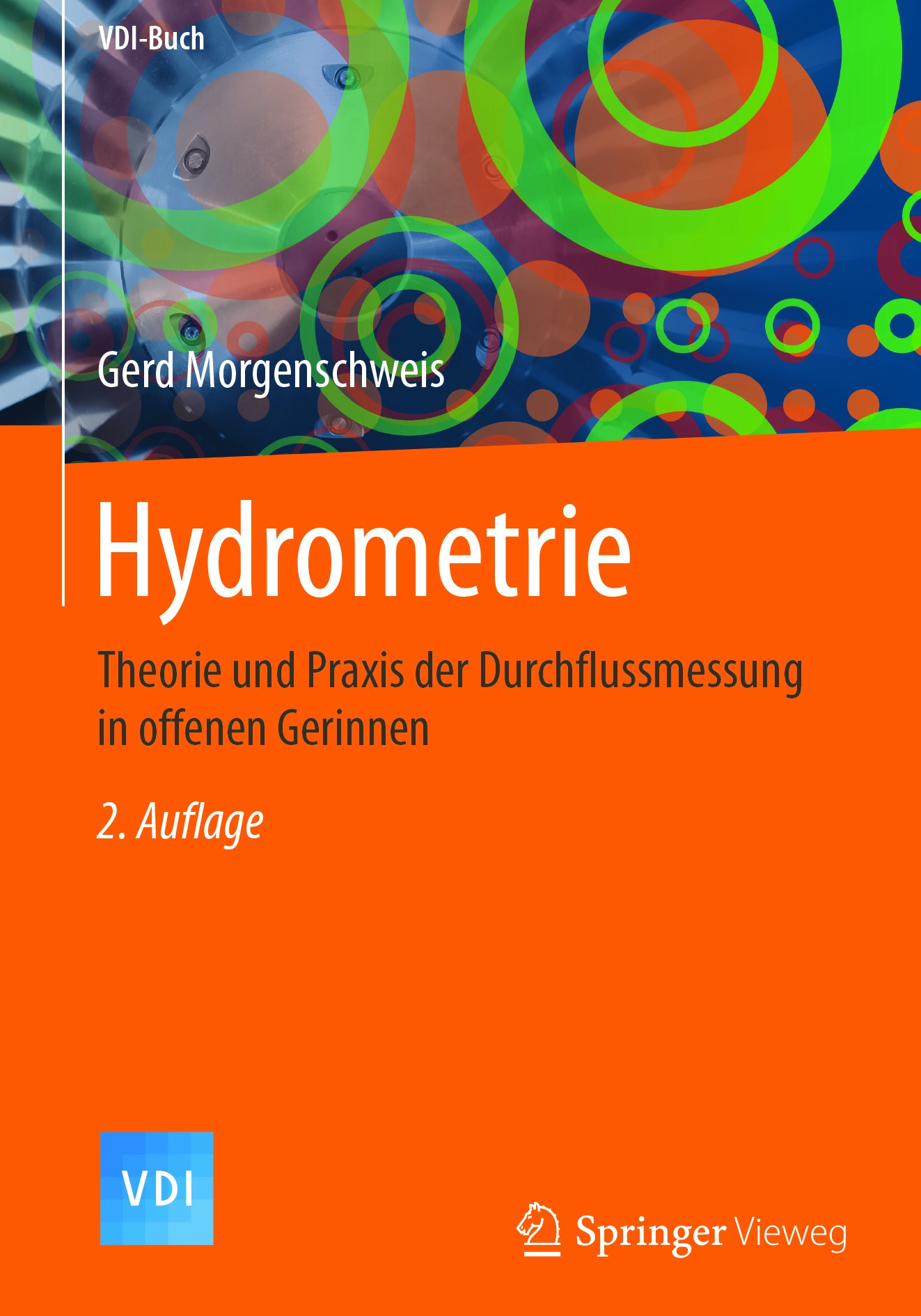 Titlebook: Hydrometrie; Theorie und Praxis d Gerd Morgenschweis Book 2018Latest edition Springer-Verlag GmbH Deutschland 2018 Bemessung von Wasserbauw Titlebook: Hydrometrie; Theorie und Praxis d Gerd Morgenschweis Book 2018Latest edition Springer-Verlag GmbH Deutschland 2018 Bemessung von Wasserbauw