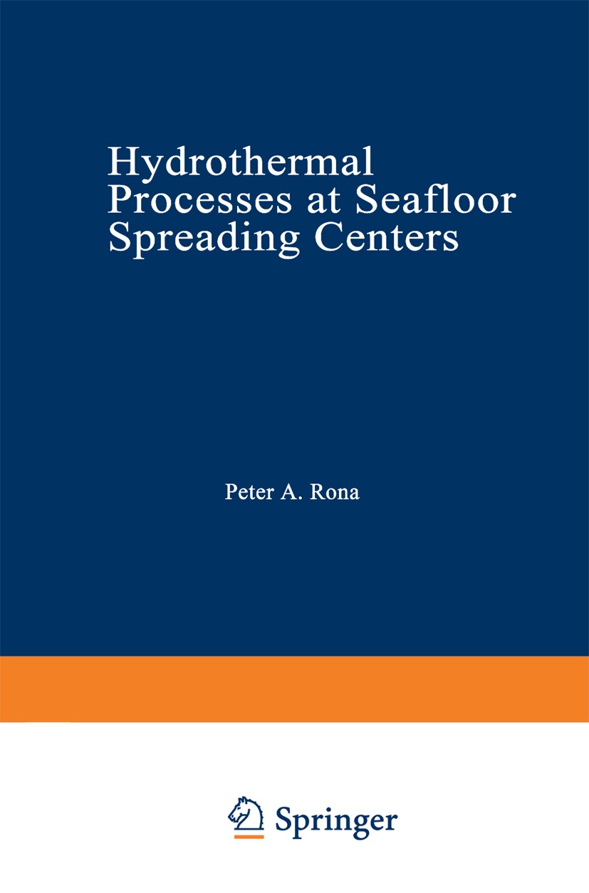 Titlebook: Hydrothermal Processes at Seafloor Spreading Centers; Peter A. Rona,Kurt Boström,Kenneth L. Smith Book 1983 Springer Science+Business Medi Titlebook: Hydrothermal Processes at Seafloor Spreading Centers; Peter A. Rona,Kurt Boström,Kenneth L. Smith Book 1983 Springer Science+Business Medi