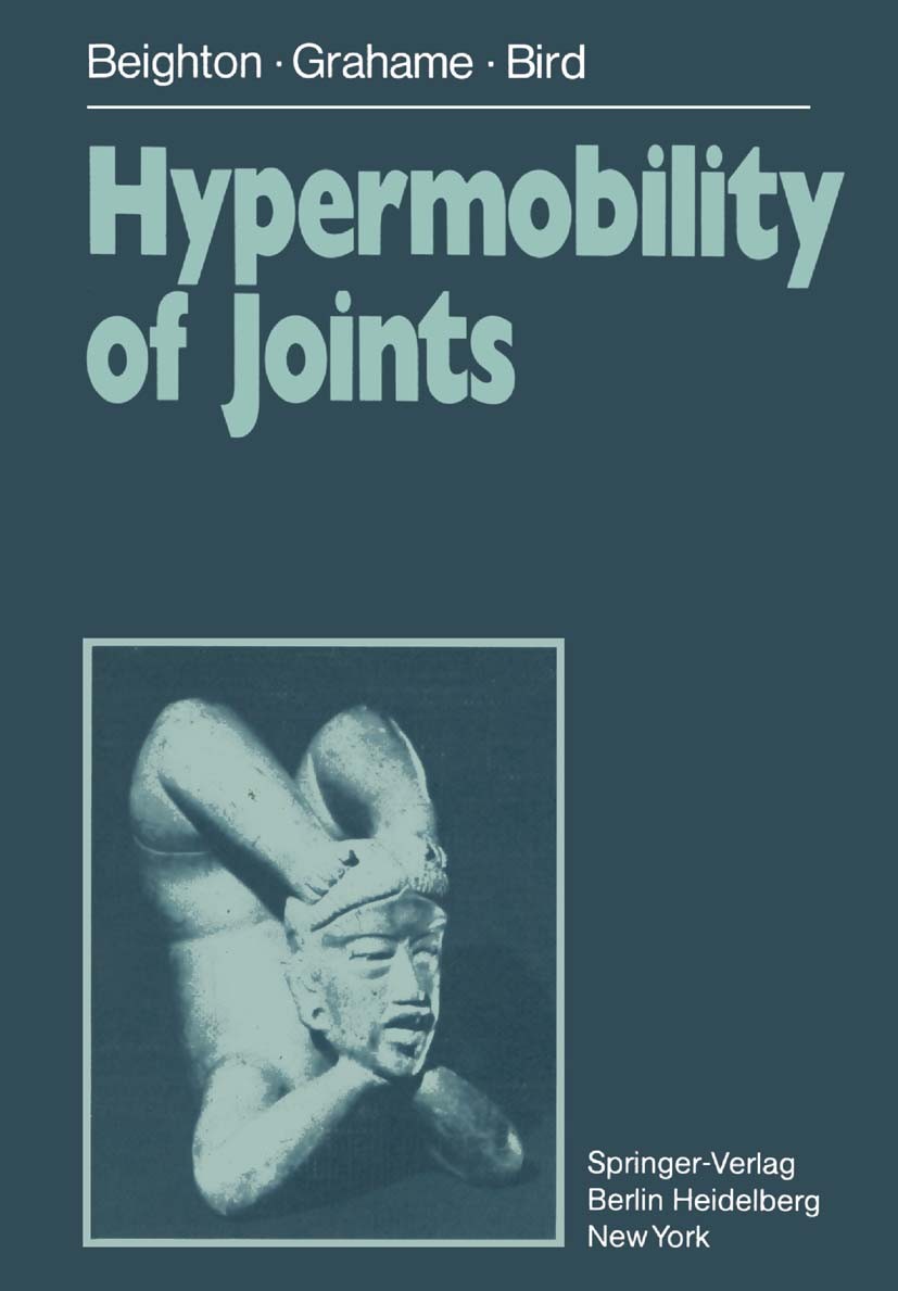 Titlebook: Hypermobility of Joints; Peter Beighton,Rodney Grahame,Howard Bird Book 19831st edition Springer-Verlag London 1983 Colagen.Erbkrankheit.G Titlebook: Hypermobility of Joints; Peter Beighton,Rodney Grahame,Howard Bird Book 19831st edition Springer-Verlag London 1983 Colagen.Erbkrankheit.G