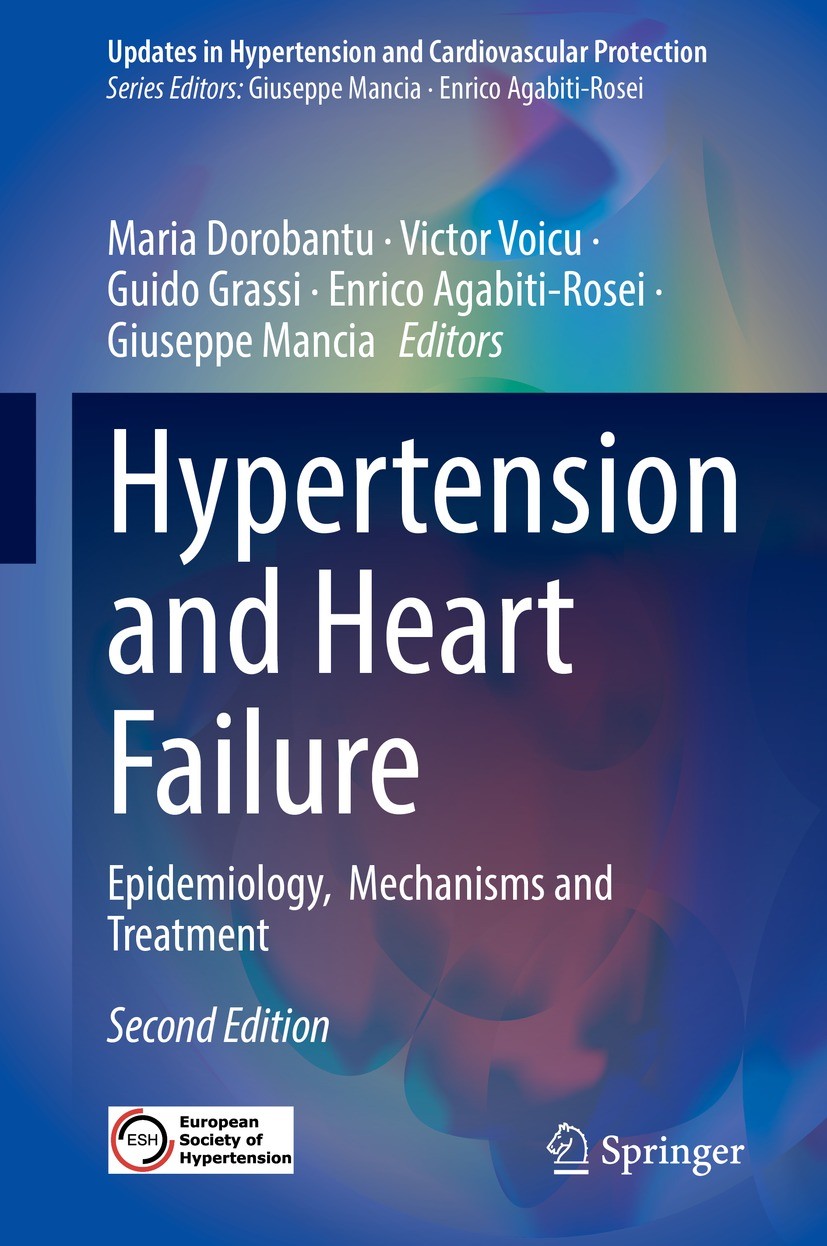 Titlebook: Hypertension and Heart Failure; Epidemiology, Mechan Maria Dorobantu,Victor Voicu,Giuseppe Mancia Book 2023Latest edition The Editor(s) an Titlebook: Hypertension and Heart Failure; Epidemiology, Mechan Maria Dorobantu,Victor Voicu,Giuseppe Mancia Book 2023Latest edition The Editor(s) an