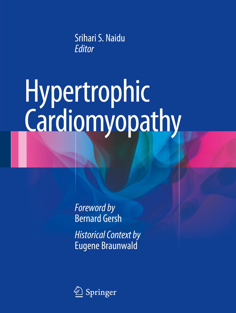 Titlebook: Hypertrophic Cardiomyopathy; Foreword by Bernard Srihari S. Naidu Book 20151st edition Springer-Verlag London 2015 Alcohol Septal Ablation Titlebook: Hypertrophic Cardiomyopathy; Foreword by Bernard Srihari S. Naidu Book 20151st edition Springer-Verlag London 2015 Alcohol Septal Ablation
