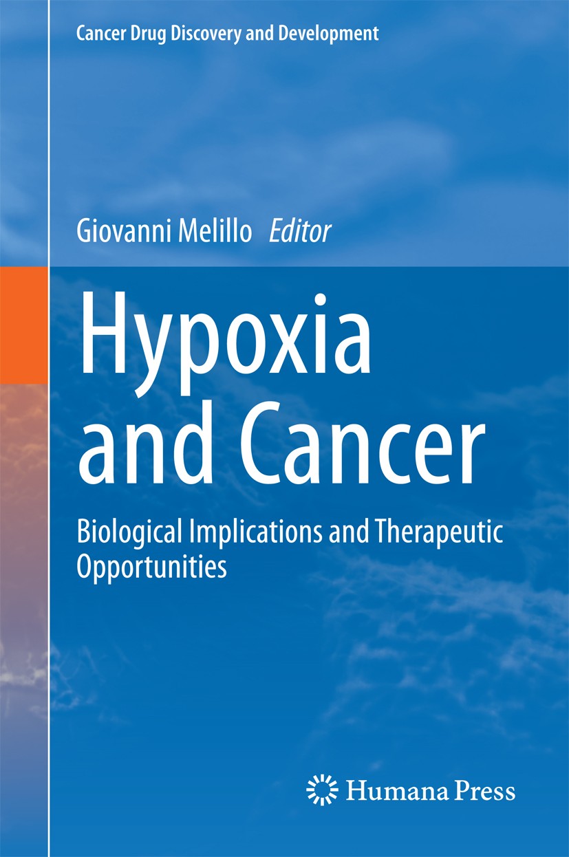 Titlebook: Hypoxia and Cancer; Biological Implicati Giovanni Melillo Book 2014 Springer Science+Business Media New York 2014 cancer.microenvironment.t Titlebook: Hypoxia and Cancer; Biological Implicati Giovanni Melillo Book 2014 Springer Science+Business Media New York 2014 cancer.microenvironment.t