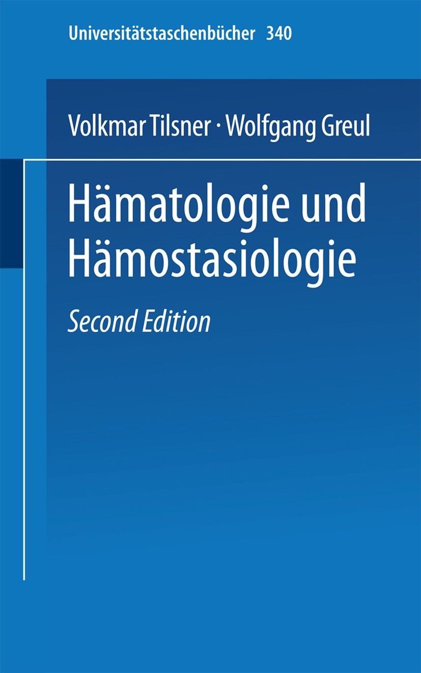 Titlebook: Hämatologie und Hämostasiologie; Kurzgefaßte Labordia Volkmar Tilsner,Wolfgang Greul Book 1975Latest edition Springer-Verlag Berlin Heidelb Titlebook: Hämatologie und Hämostasiologie; Kurzgefaßte Labordia Volkmar Tilsner,Wolfgang Greul Book 1975Latest edition Springer-Verlag Berlin Heidelb