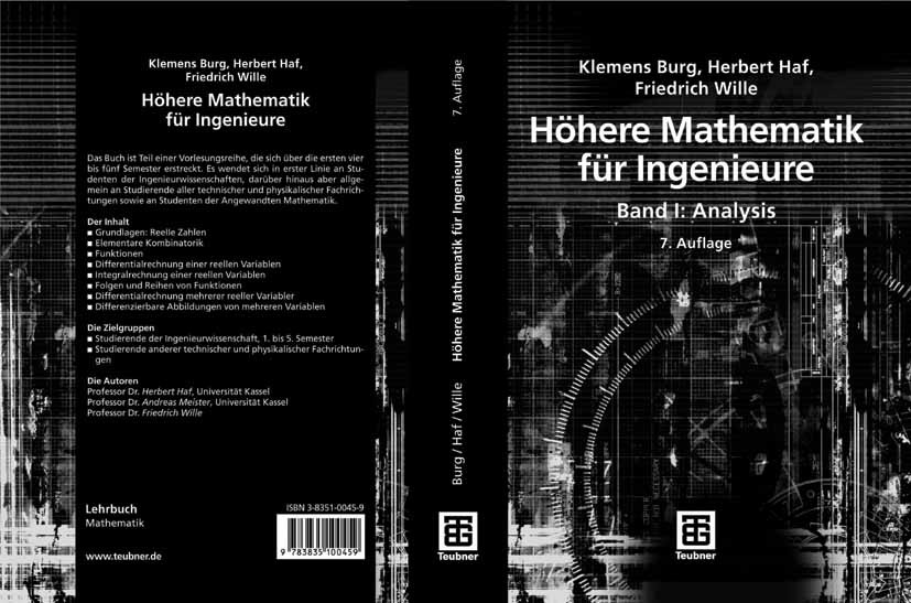 Titlebook: Höhere Mathematik für Ingenieure Band I; Analysis Klemens Burg,Herbert Haf,Andreas Meister Textbook 20067th edition Vieweg+Teubner Verlag | Titlebook: Höhere Mathematik für Ingenieure Band I; Analysis Klemens Burg,Herbert Haf,Andreas Meister Textbook 20067th edition Vieweg+Teubner Verlag |