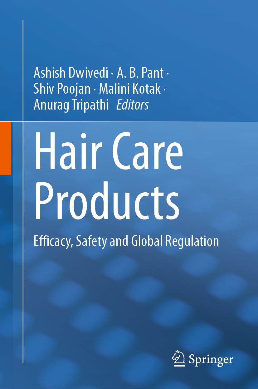 Titlebook: Hair Care Products; Efficacy, Safety and Ashish Dwivedi,A. B. Pant,Anurag Tripathi Book 2024 The Editor(s) (if applicable) and The Author(s Titlebook: Hair Care Products; Efficacy, Safety and Ashish Dwivedi,A. B. Pant,Anurag Tripathi Book 2024 The Editor(s) (if applicable) and The Author(s