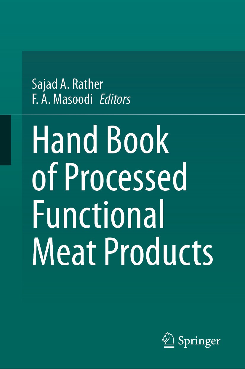 Titlebook: Hand Book of Processed Functional Meat Products; Sajad A. Rather,F. A. Masoodi Book 2024 The Editor(s) (if applicable) and The Author(s), Titlebook: Hand Book of Processed Functional Meat Products; Sajad A. Rather,F. A. Masoodi Book 2024 The Editor(s) (if applicable) and The Author(s),
