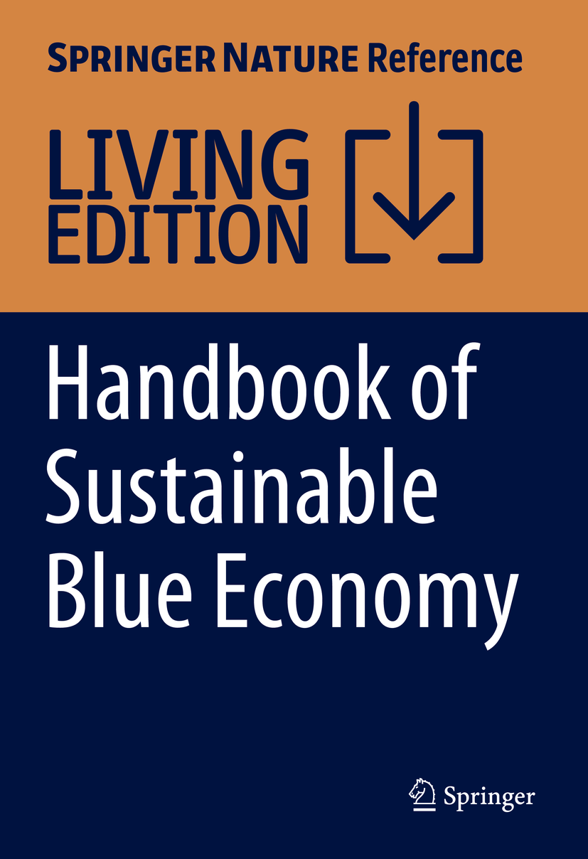 Titlebook: Handbook of Sustainable Blue Economy; Walter Leal Filho,Amanda Lange Salvia,Maria Alzira Living reference work 2025Latest edition Blue Ec Titlebook: Handbook of Sustainable Blue Economy; Walter Leal Filho,Amanda Lange Salvia,Maria Alzira Living reference work 2025Latest edition Blue Ec