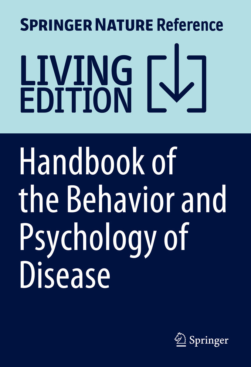 Titlebook: Handbook of the Behavior and Psychology of Disease; Colin R. Martin,Victor R. Preedy,Rajkumar Rajendra Living reference work 2025Latest ed Titlebook: Handbook of the Behavior and Psychology of Disease; Colin R. Martin,Victor R. Preedy,Rajkumar Rajendra Living reference work 2025Latest ed