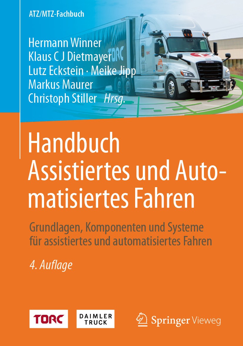 Titlebook: Handbuch Assistiertes und Automatisiertes Fahren; Grundlagen, Komponen Hermann Winner,Klaus C J Dietmayer,Christoph Still Book 2024Latest e Titlebook: Handbuch Assistiertes und Automatisiertes Fahren; Grundlagen, Komponen Hermann Winner,Klaus C J Dietmayer,Christoph Still Book 2024Latest e