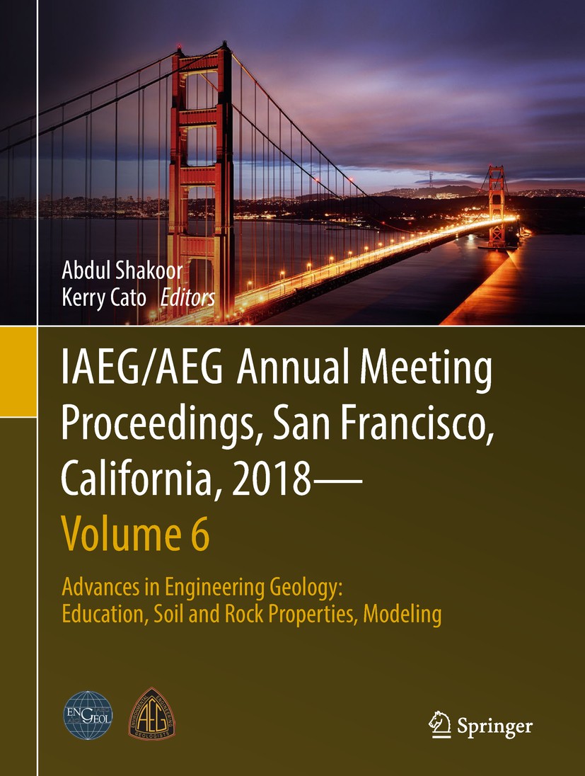 Titlebook: IAEG/AEG Annual Meeting Proceedings, San Francisco, California, 2018—Volume 6; Advances in Engineer Abdul Shakoor,Kerry Cato Conference pro Titlebook: IAEG/AEG Annual Meeting Proceedings, San Francisco, California, 2018—Volume 6; Advances in Engineer Abdul Shakoor,Kerry Cato Conference pro