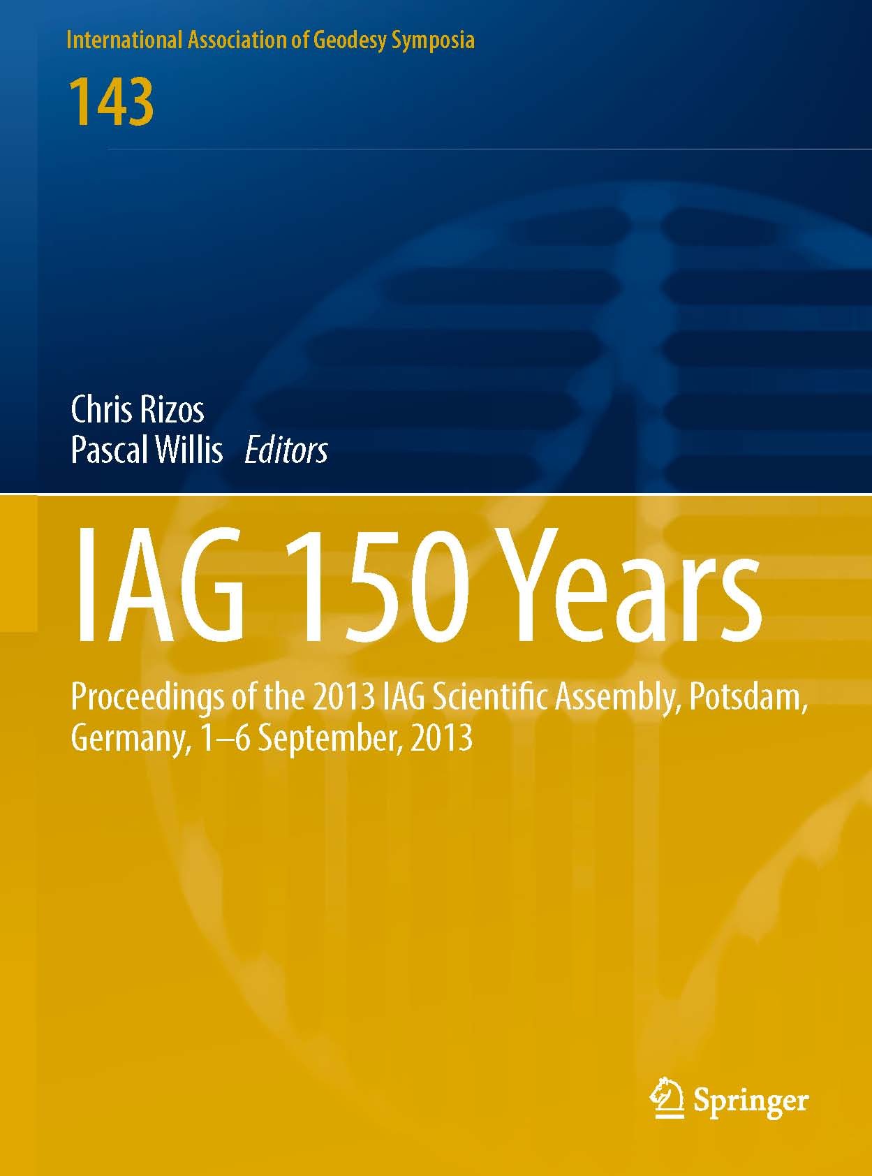 Titlebook: IAG 150 Years; Proceedings of the 2 Chris Rizos,Pascal Willis Conference proceedings 2016 Springer International Publishing Switzerland 201 Titlebook: IAG 150 Years; Proceedings of the 2 Chris Rizos,Pascal Willis Conference proceedings 2016 Springer International Publishing Switzerland 201