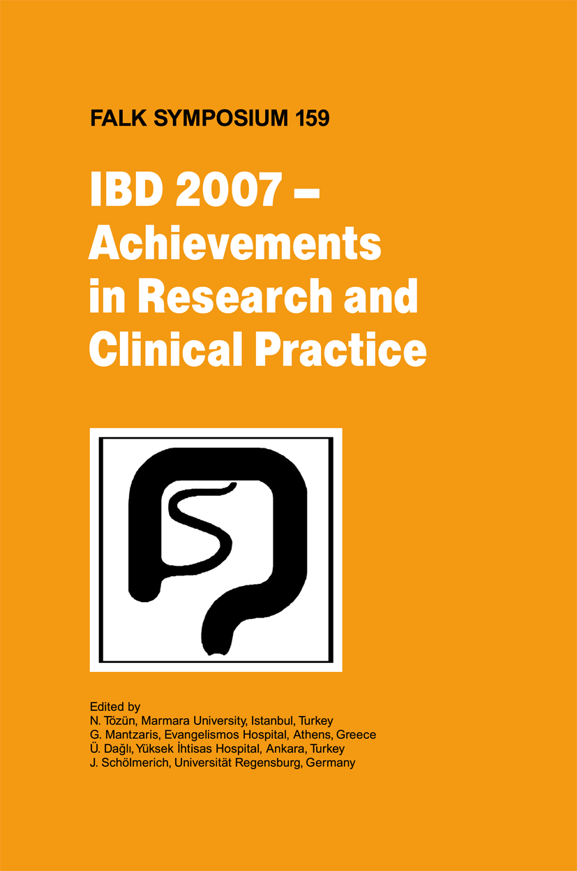 Titlebook: IBD 2007 - Achievements in Research and Clinical Practice; N. Tözün,Ü. Dağlı,J. Schölmerich Book 2008Latest edition Springer Science+Busin Titlebook: IBD 2007 - Achievements in Research and Clinical Practice; N. Tözün,Ü. Dağlı,J. Schölmerich Book 2008Latest edition Springer Science+Busin