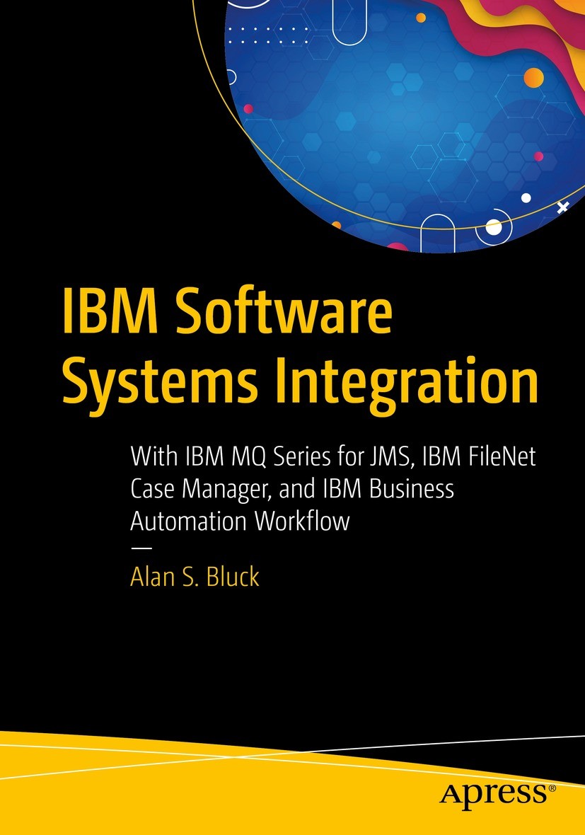 Titlebook: IBM Software Systems Integration; With IBM MQ Series f Alan S. Bluck Book 2023 Alan S. Bluck 2023 OLAP Database.Cognos Analytics.IBM FileN Titlebook: IBM Software Systems Integration; With IBM MQ Series f Alan S. Bluck Book 2023 Alan S. Bluck 2023 OLAP Database.Cognos Analytics.IBM FileN