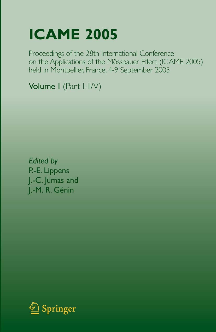 Titlebook: ICAME 2005; Proceedings of the 2 P. -E. Lippens,J. -C. Jumas,J. -M. R. Génin Conference proceedings 2007 Springer-Verlag Berlin Heidelberg Titlebook: ICAME 2005; Proceedings of the 2 P. -E. Lippens,J. -C. Jumas,J. -M. R. Génin Conference proceedings 2007 Springer-Verlag Berlin Heidelberg
