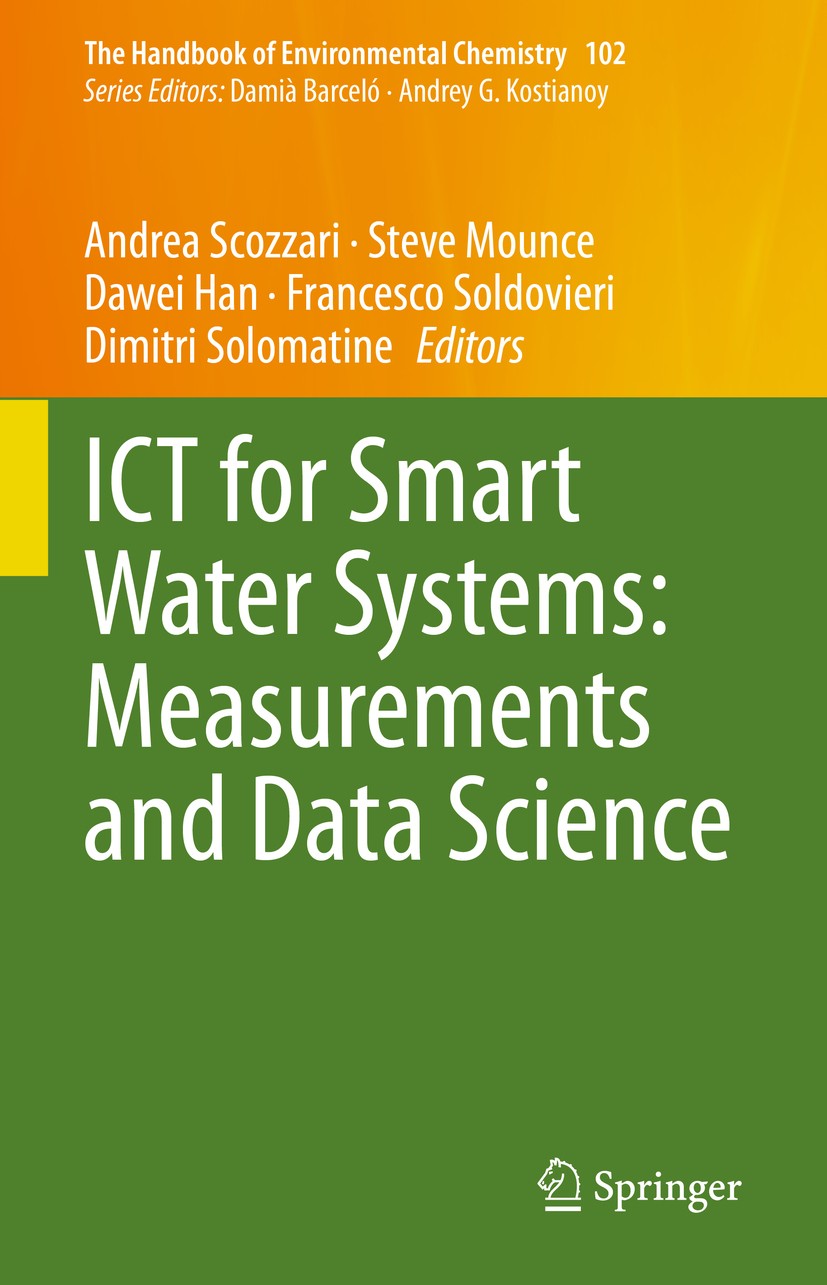 Titlebook: ICT for Smart Water Systems: Measurements and Data Science; Andrea Scozzari,Steve Mounce,Dimitri Solomatine Book 2021 Springer Nature Swit Titlebook: ICT for Smart Water Systems: Measurements and Data Science; Andrea Scozzari,Steve Mounce,Dimitri Solomatine Book 2021 Springer Nature Swit